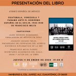 Presentación del Libro "Guatemala, Venezuela y Panamá ante el gobierno español en el exilio, 1945-1948"